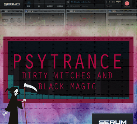 Dirty Witches and Dark Magic Psytrance Presets Synth Presets